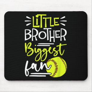 Little Brother Biggest Fan Softll, Softll Boys _3 Mouse Pad