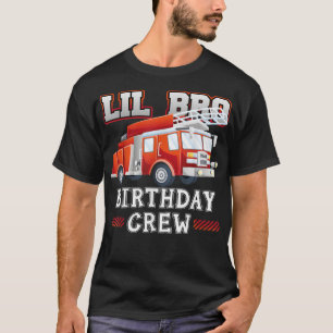 Little Brother Birthday Crew Fire Truck Firefighte T-Shirt