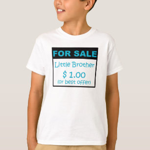 Little Brother For Sale T-Shirt
