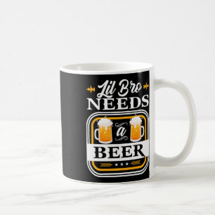 Little Brother Needs A Beer Bride And Groom Drinke Coffee Mug