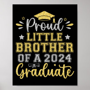 Little Brother Of A 2024 Graduate Senior Graduatio Poster