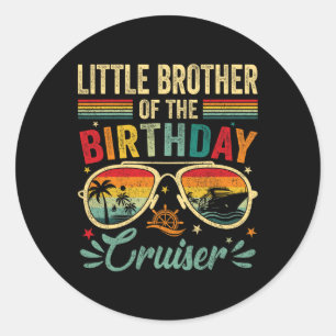 Little Brother Of The Birthday Cruiser Sungles Cru Classic Round Sticker