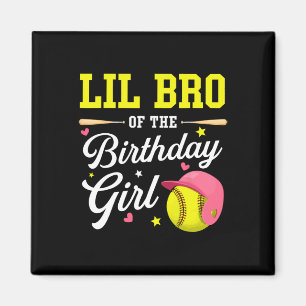 Little Brother Of The Birthday Girl Softll Player  Magnet