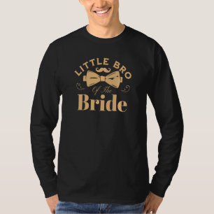 Little Brother Of The Bride Family Bridal Bachelor T-Shirt