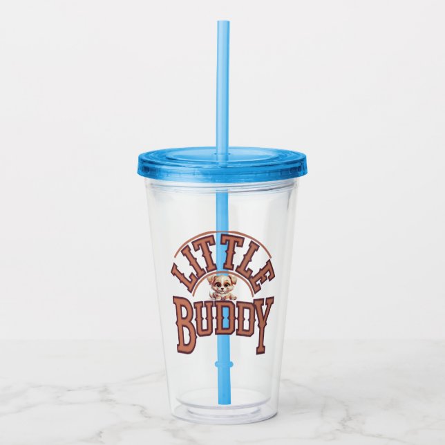 Little Buddy Acrylic Tumbler (Front)