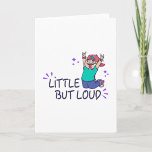 Little but loud card