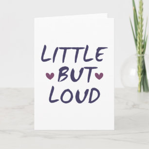 Little but loud card