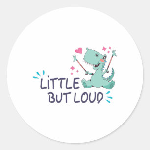 Little but loud classic round sticker