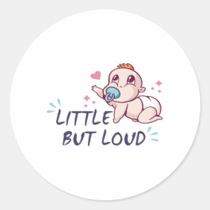Little but loud classic round sticker
