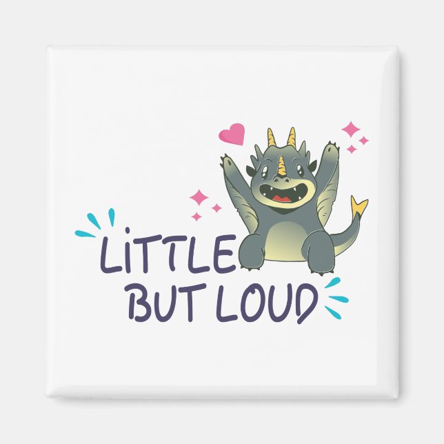Little but loud sweatshirt magnet (Front)