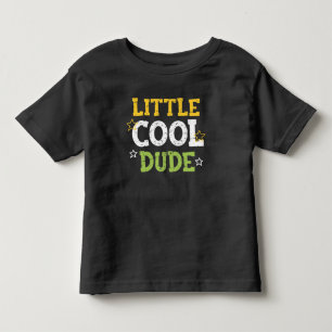 Little Cool Dude Toddler T-Shirt