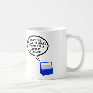 Little Cooler Funny Mug