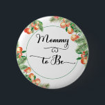 Little cutie Citrus Orange Mum to Be Button<br><div class="desc">Watercolor Little cutie Citrus Orange Mum to Be Button. Matching items available.</div>