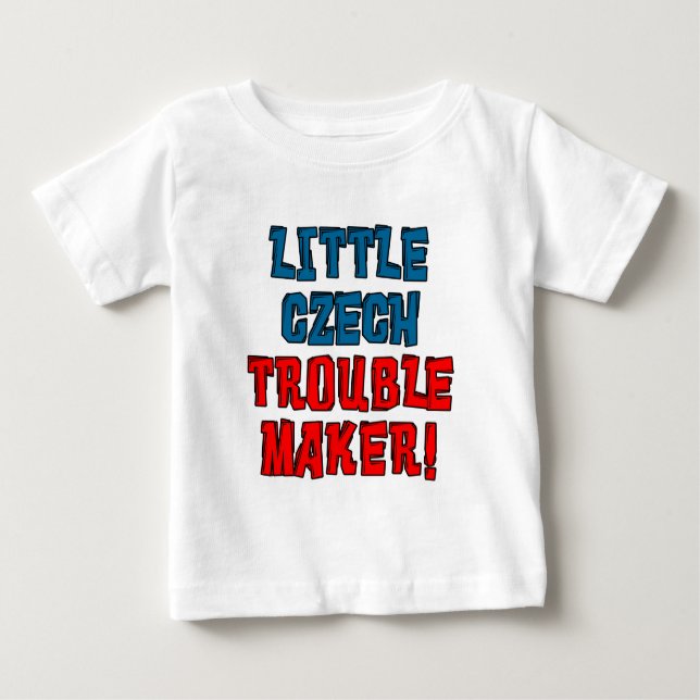 Little Czech Trouble Maker Baby T-Shirt (Front)
