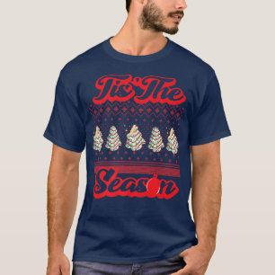Little Debbie Christmas Tree Cake Tis The Season H T-Shirt