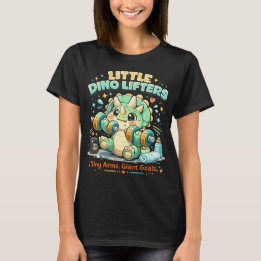 Little Dino Lifters 8KG | Tiny Arms Giant Goals T-Shirt