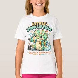 Little Dino Lifters 8KG | Tiny Arms Giant Goals T-Shirt