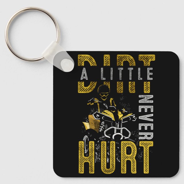 Little Dirt Never Hurt Atv 4 Wheeler Motorcycle Of Key Ring (Front)
