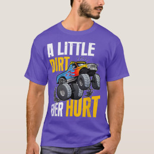 Little Dirt Never Hurt Shirt Monster Truck Car Bir