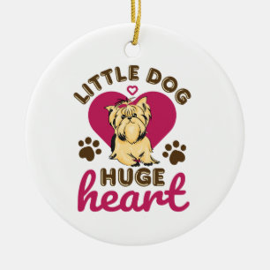 Little Dog Huge Heart Yorkshire Terrier Yorkie Ceramic Ornament