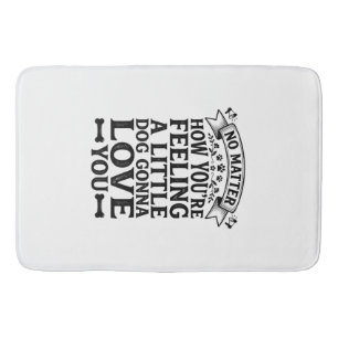 Little Dog Love You Vintage Typography Design_1 Bath Mat