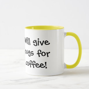 Little Ducky: Will give hugs for coffee! Mug