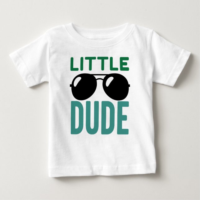 Little Dude Baby T-Shirt (Front)