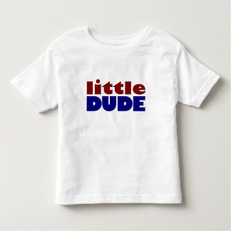 Little dude toddler T-Shirt