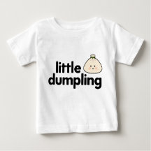 Little Dumpling Baby T-Shirt