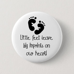Little Feet Big Imprints Black 6 Cm Round Badge