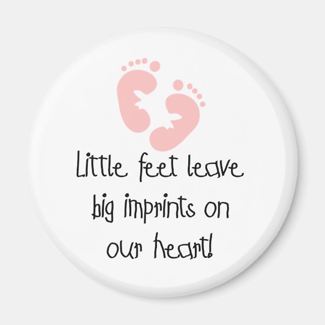 Little Feet Big Imprints Pink Magnet (Front)