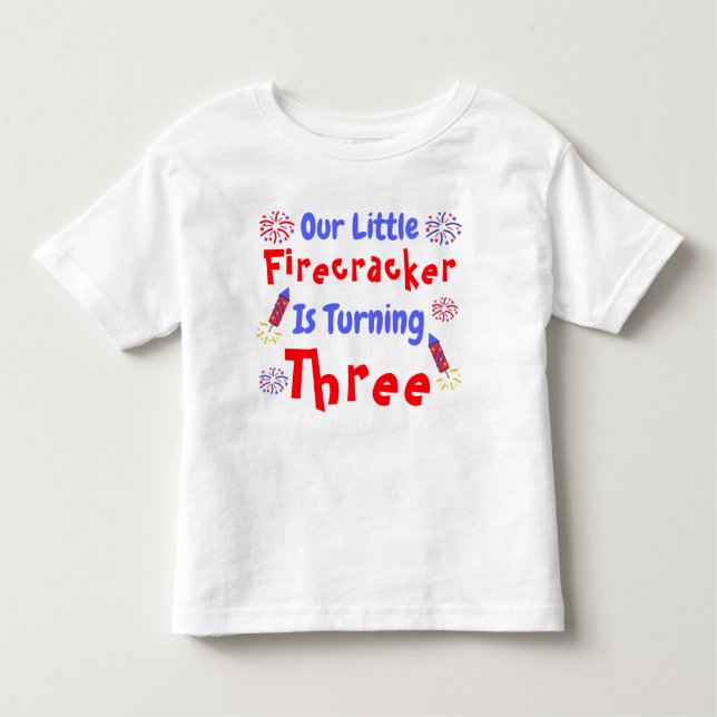 Little Firecracker 3rd Birthday Toddler T-Shirt (Front)