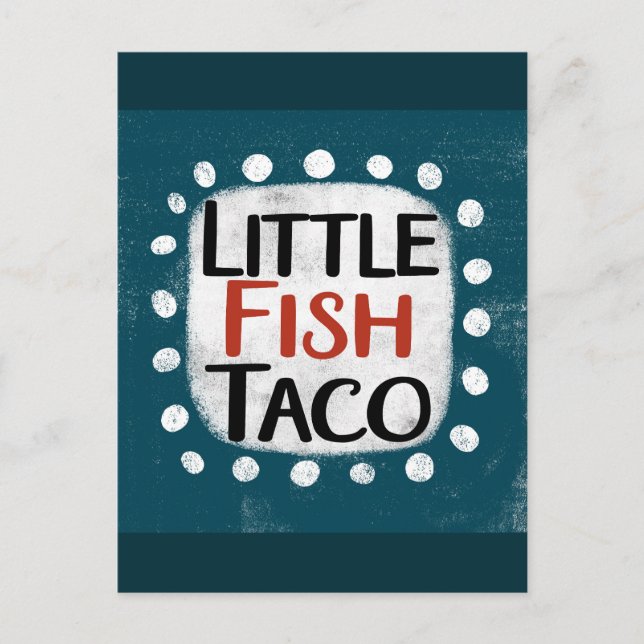 Little Fish Taco Postcard (Front)