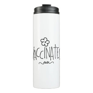 little flower, Vaccinated! Covid Vaccine Thermal Tumbler