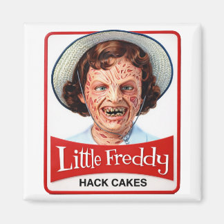Little Freddy Hack Cakes™ – Sweet Dreams Are Made  Magnet
