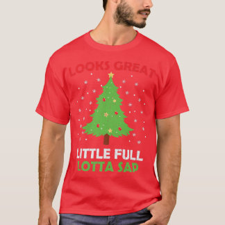 Little Full Lotta Sap Funny Vacation Christmas Tre T-Shirt