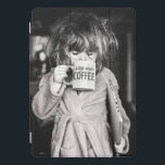 Little Girl Drinking Coffee iPad Pro Cover<br><div class="desc">Step one: Coffee. Step two: Change the world! | Avanti,  the Global Humor Brand™ has been entertaining the world with its Feel Good Funny greeting cards for over 40 years. Our characters live life to the fullest and celebrate the humor in everyday life.</div>