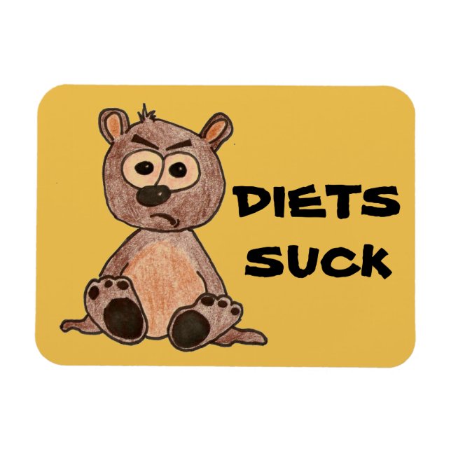 Little Grumpy Bear says Diets Suck Magnet (Horizontal)