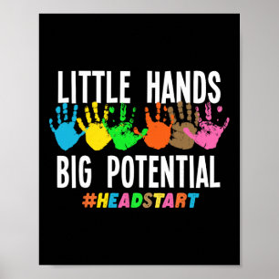 Little Hands Big Potential Headstart Teacher  Poster