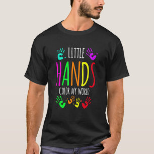 Little Hands Colors My World Pediatric Nurse T-Shirt