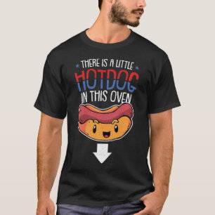 Little Hotdog In The Oven 4Th Of July Pregnancy T-Shirt