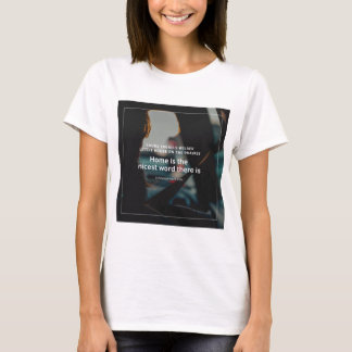 Little House on the Prairie quote about home T-Shirt