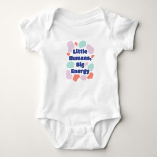 Little Human Big Energy Baby T-shirt Baby Bodysuit