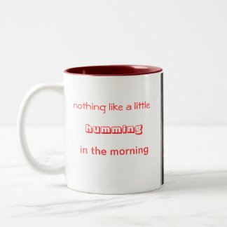 little humming in the morning Two-Tone coffee mug