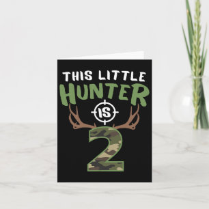 Little Hunter Is 2 Birthday Boys 2nd Birthday Deer Card