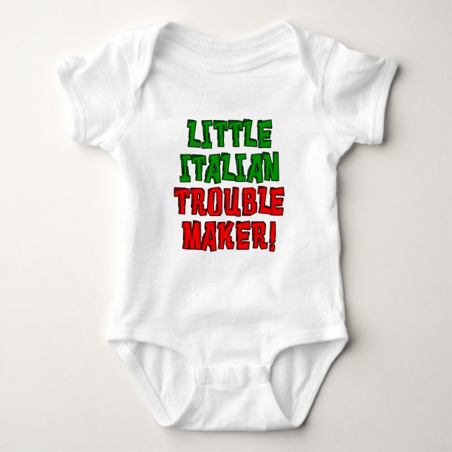 Little Italian Trouble Maker Baby Bodysuit (Front)