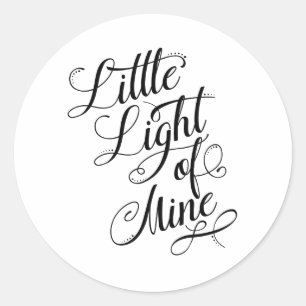 Little Light Of Mine Typography Classic Round Sticker