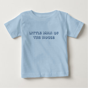 little man of the house baby T-Shirt