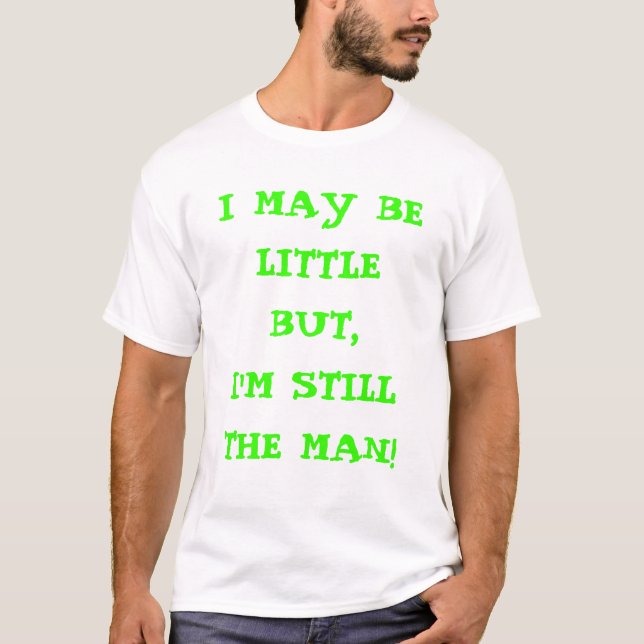 LITTLE MAN T-Shirt (Front)