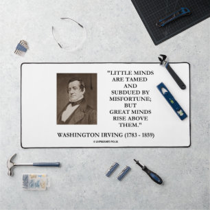 Little Minds Great Minds Rise Washington Irving Desk Mat